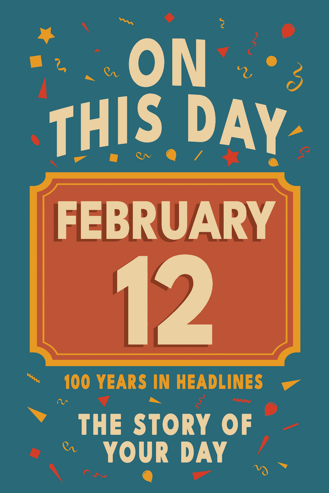 Happy Birthday! February 12 – book cover
